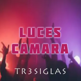 Luces Camara by TR3SIGLAS