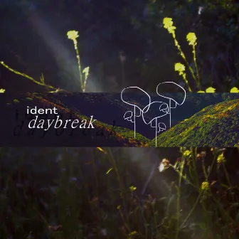 daybreak by ident