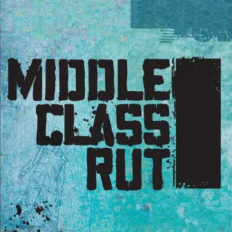 The Blue Record by Middle Class Rut