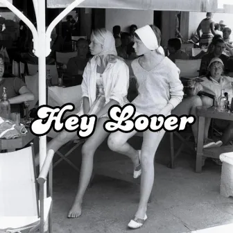 Hey Lover by Kimotion