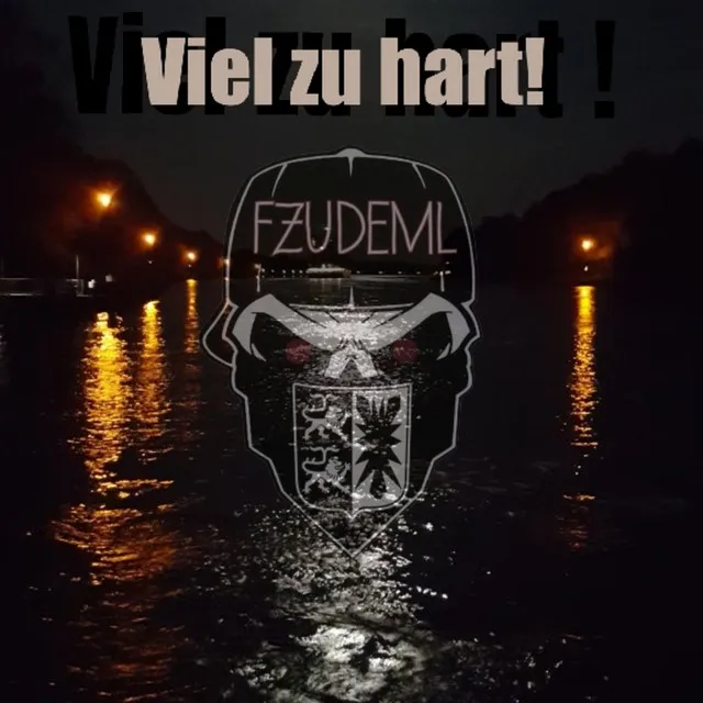 Viel Zu Hart!