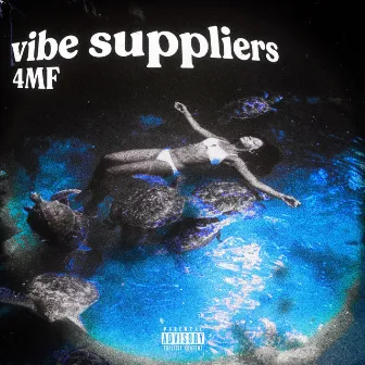 Vibe Suppliers by 4mf