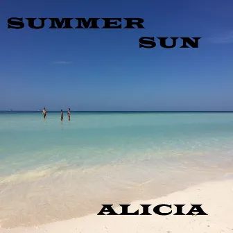 Summer Sun by Alicia