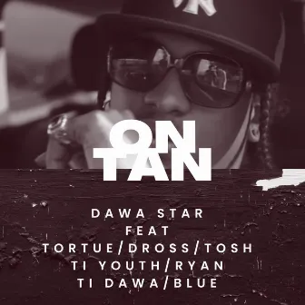 On Tan by Dawa Star