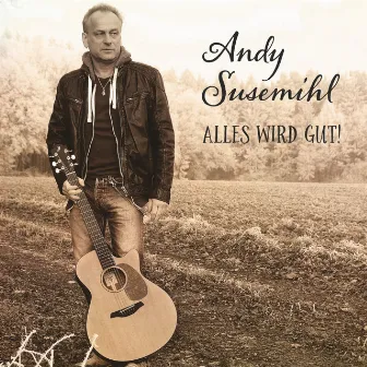 Alles wird Gut! by Andy Susemihl