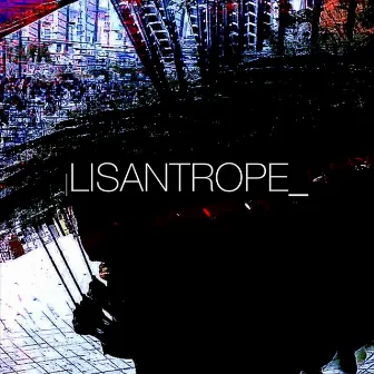 Lisantrope by JoyCut