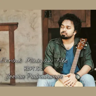 Ennadi Maayavi Nee (Reprise) by Jeevan Padmakumar