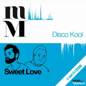 Sweet Love by Disco Kool