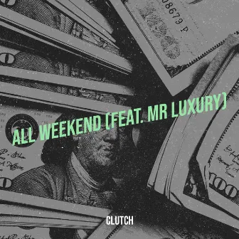 All Weekend by Clutch