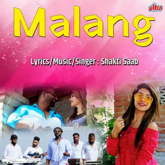 Malang by Shakti Saab