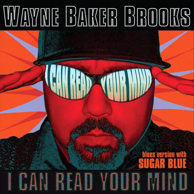 I Can Read Your Mind (Blues Version) [feat. Sugar Blue]