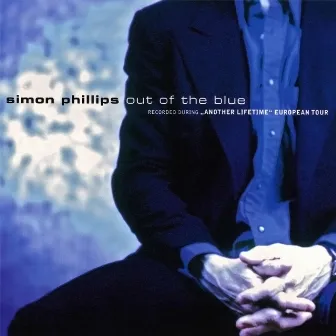 Out of the Blue by Simon Phillips