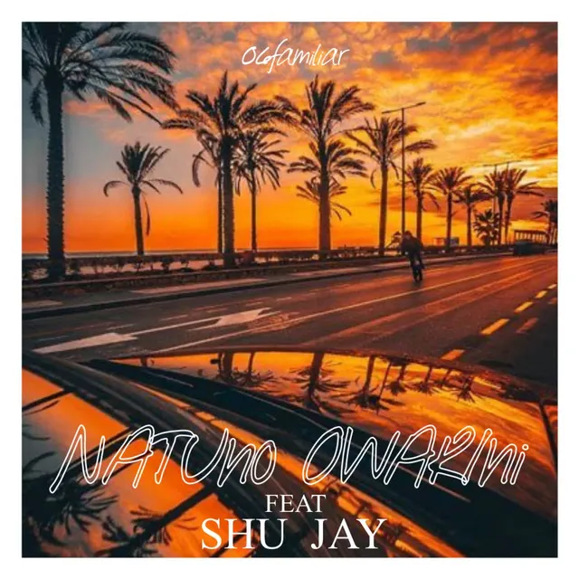 Natuno Owarini (feat. SHU & JAY)