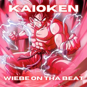 Kaioken by Wiebe On Tha Beat