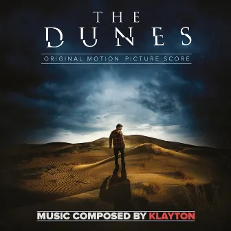 The Dunes (Original Motion Picture Score) by Klayton