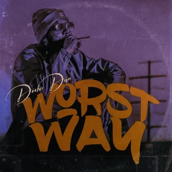 Worst Way by Doobie Dan