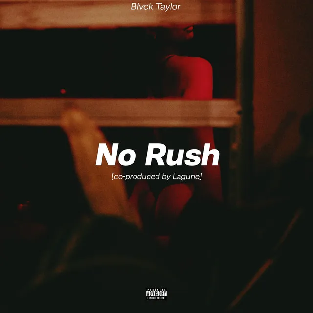 No Rush