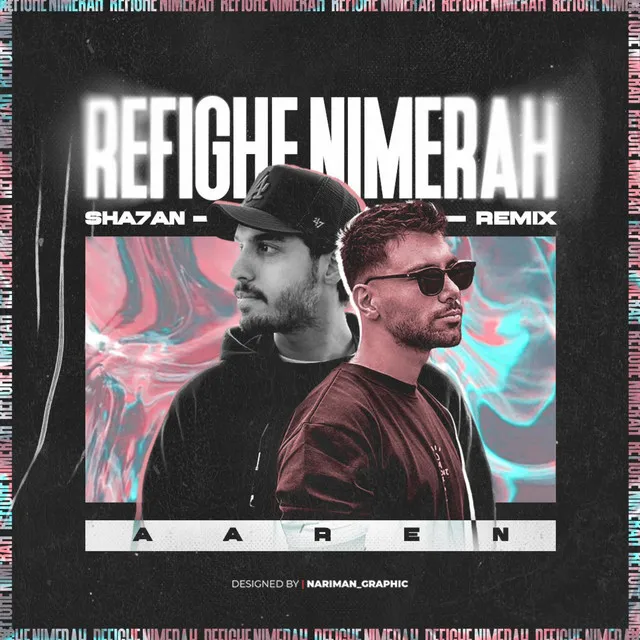 Refighe Nimerah - Sha7an Remix