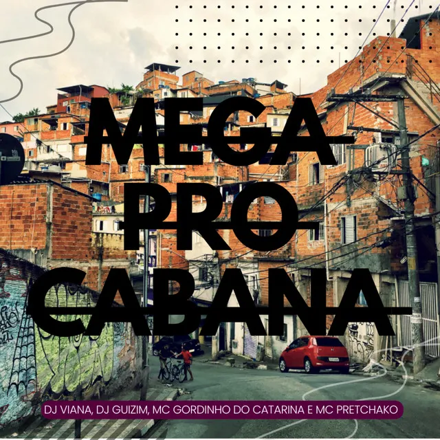 MEGA PRO CABANA