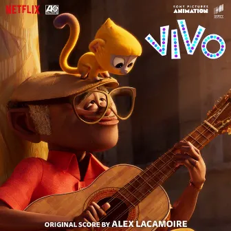 Vivo (Original Score) by Alex Lacamoire