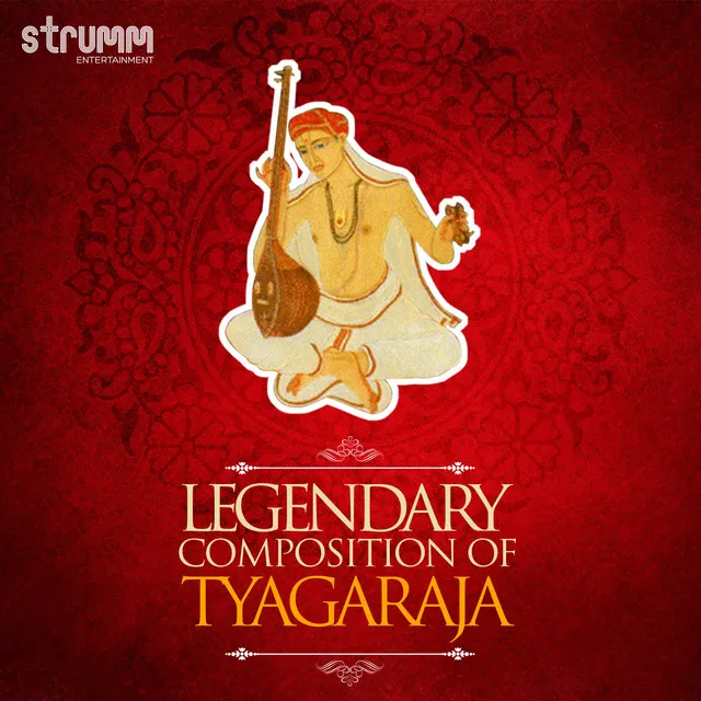 Legendary Compositions of Tyagaraja