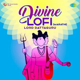 Divine Lofi - Lord Dattaguru by R.N. Paradkar