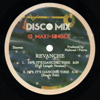 1979, It's Dancing Time (Single) by Revanche