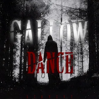 GALLOW DANCE by SCRVZVY