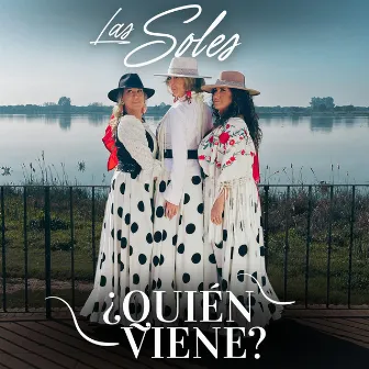 ¿Quién Viene? by Las Soles