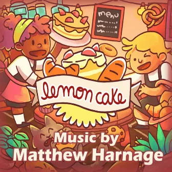 Lemon Cake (Original Soundtrack) by Matthew Harnage