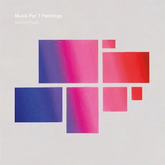 Music For 7 Paintings by Memory Pearl