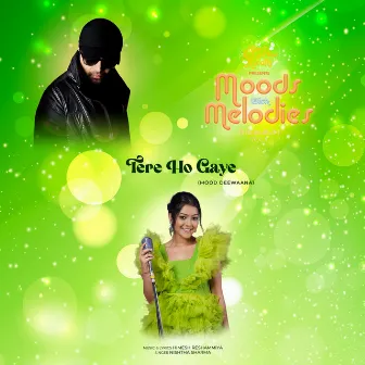 Tere Ho Gaye by Nishtha Sharma