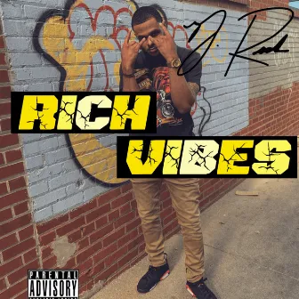 Rich Vibes by J. Rich