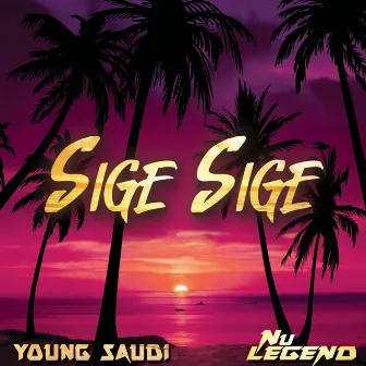 Sige Sige by Nu Legend