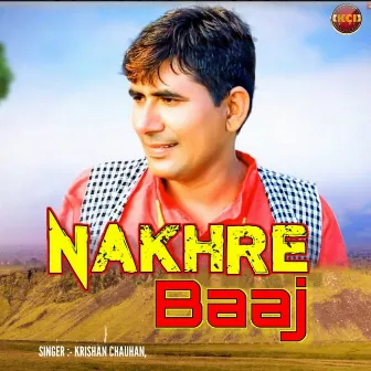 Nakhre Baaj by Krishan Chauhan