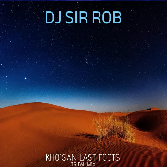 Khoisan Last Foots (Tribal Mix)