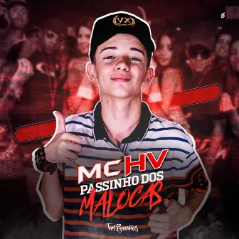 Passinho dos Malocas by MC HV