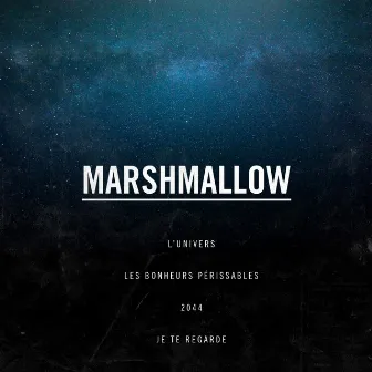 EP l'univers by Marshmallow