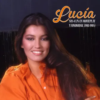 Sus 4 LP's en Movieplay y Fonomusic (1981-1985) by Lucia