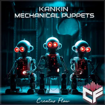 Mechanical Puppets by Kankin