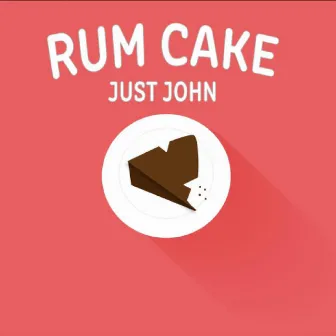 Rum Cake by Just John...