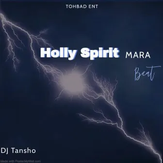 Holly Spirit Mara Beat by DJ Tansho