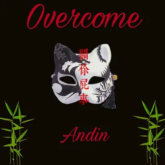 Overcome by Andin