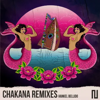 Chakana Remixes by Hankel Bellido