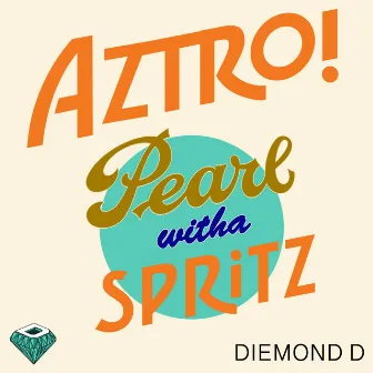 PEARL WITHA SPRITZ by Baby Aztro