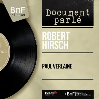 Paul Verlaine (Mono version) by Robert Hirsch