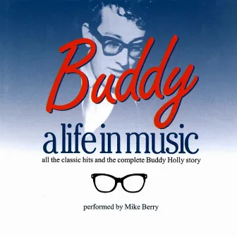 Buddy Holly, A Life in Music by Mike Berry