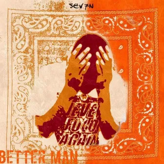 Better Man by Young Sev7n