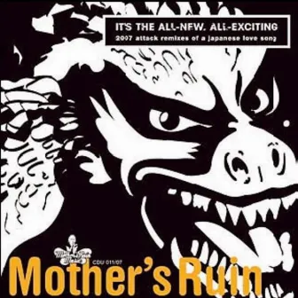 Godzilla (A Japanese Love Song) [The 2007 Attack Remixes] by Mother's Ruin