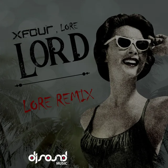 Lord (LORE Remix)